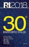 Eurispes - 30° rapporto Italia 2018. Percorsi di ricerca nella società italiana