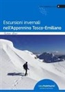 Andrea Greci - Escursioni invernali nell'Appennino Tosco-Emiliano