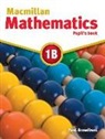 PAUL BROADBENT - Macmillan Mathematics 1B. Pupil's Book