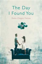 Pedro Chagas Freitas, Pedro Chagas Freitas, Daniel Hahn - The Day I Found You