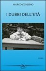 Marco Guarino - I dubbi dell'età