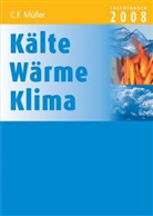 Sylvia Schädlich - Kälte Wärme Klima Taschenbuch 2008