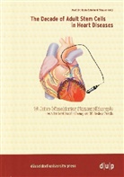 Bodo E. Strauer - The Decade of Adult Stem Cells in Heart Diseases