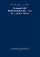 Peter Ehlers, Rainer Lagoni - Enforcement of International and EU Law in Maritime Affairs