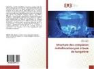Himed Louiza, Merni Salah, Merniz Salah - Structure des complexes métallocarbonyles à base de tungstène