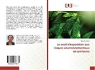 Huguette Sesep - Le seuil d'exposition aux risques environnementaux et sanitaires