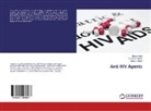 Malay J Bhatt, Malay J. Bhatt, Tushar Karkar, Tushar J Karkar, Tushar J. Karkar, Bonn Patel... - Anti HIV Agents