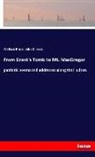 Wallac Bruce, Wallace Bruce, John D Ross, John D. Ross - From Grant's Tomb to Mt. MacGregor