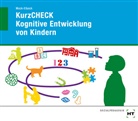 Anja Mock-Eibeck - KurzCHECK Kognitive Entwicklung von Kindern