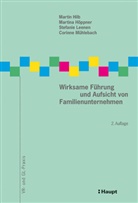 Martin Hilb, Martina Höppner, Stefanie Leenen, Corinne Mühlebach - Wirksame Führung und Aufsicht von Familienunternehmen