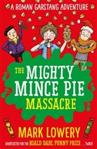 Mark Lowery - The Mince Pie Massacre