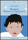 Celia Fenn - Bambini indaco & cristallo