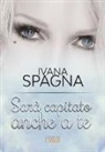 Ivana Spagna - Sarà capitato anche a te