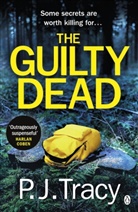 P J Tracy, P. J. Tracy, P.J. Tracy, Tracy P. J. - The Guilty Dead