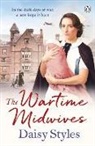 Daisy Styles, Styles Daisy - The Wartime Midwives