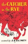 J D Salinger, J. D. Salinger, Jerome D. Salinger - The Catcher in the Rye