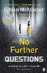 Gillian McAllister - No Further Questions