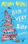 Michael Rosen, Shoo Rayner, Rayner Shoo, Michael Rosen - Michael Rosen's Book of Very Silly Poems