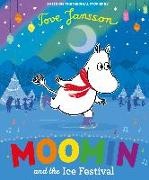Tove Jansson - Moomin and the Ice Festival
