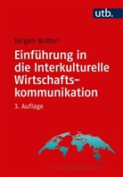 Jürgen Bolten, Jürgen (Prof. Dr.) Bolten - Einführung in die Interkulturelle Wirtschaftskommunikation