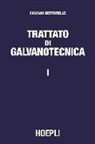 Eugenio Bertorelle - Bertorelle, E: Trattato di galvanotecnica