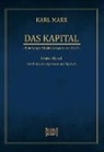 Karl Marx - Das Kapital - Karl Marx. Hamburger Originalausgabe von 1867. Bd.1