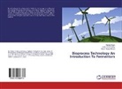 Harish Kum Kewat, Harish Kumar Kewat, Laxmi Kan Pandey, Laxmi Kant Pandey, Ranja Singh, Ranjan Singh - Bioprocess Technology An Introduction To Fermentors