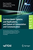 Phan Cong Vinh, Nguye Ha Huy Cuong, Nguyen Ha Huy Cuong, Emil Vassev - Context-Aware Systems and Applications, and Nature of Computation and Communication
