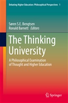 Barnett, Barnett, Ronald Barnett, Søren S. E. Bengtsen, Søren S.E. Bengtsen, Søre S E Bengtsen... - The Thinking University