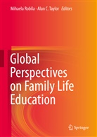 C Taylor, C Taylor, Mihael Robila, Mihaela Robila, Alan C. Taylor - Global Perspectives on Family Life Education