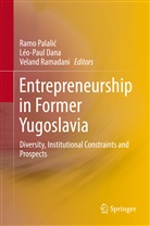 Léo-Pau Dana, Léo-Paul DANA, Ramo Palalic, Ramo Palalić, Veland Ramadani - Entrepreneurship in Former Yugoslavia