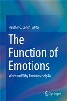 Heathe C Lench, Heather C Lench, Heather C. Lench - The Function of Emotions