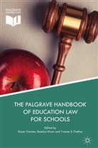 Rosely Dixon, Roselyn Dixon, Yvonne S. Findlay, Yvonne S Findlay, Yvonne S. Findlay, Karen Trimmer - The Palgrave Handbook of Education Law for Schools