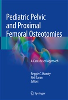 Reggi C Hamdy, Reggie C Hamdy, Reggie Hamdy, Reggie C. Hamdy, Saran, Saran... - Pediatric Pelvic and Proximal Femoral Osteotomies