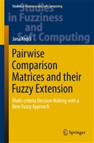 Jana Krejcí, Jana Krejčí - Pairwise Comparison Matrices and their Fuzzy Extension