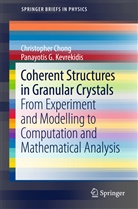 Christophe Chong, Christopher Chong, Panayotis Kevrekidis, Panayotis G Kevrekidis, Panayotis G. Kevrekidis - Coherent Structures in Granular Crystals