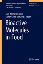 Gopal Ramawat, Gopal Ramawat, Jean-Miche Mérillon, Jean-Michel Mérillon, K. G. Ramawat, K.G. Ramawat... - Bioactive Molecules in Food: Bioactive Molecules in Food, 3 Teile