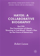 Robert Leeson - Hayek: A Collaborative Biography