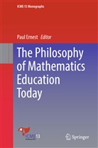 Pau Ernest, Paul Ernest - The Philosophy of Mathematics Education Today