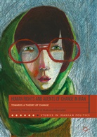Akbarzadeh, Akbarzadeh, Shahram Akbarzadeh, Rebecc Barlow, Rebecca Barlow - Human Rights and Agents of Change in Iran
