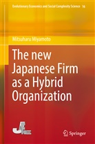 Mitsuharu Miyamoto - The new Japanese Firm as a Hybrid Organization