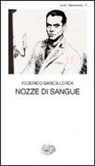Federico García Lorca - Nozze di sangue