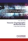 Prasanalakshmi Balaji - Vascular Cryptographic Authentication