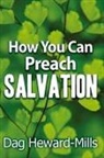 Dag Heward-Mills - How You Can Preach Salvation
