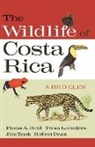 Robert Dean, Twan Leenders, Fiona Reid, Reid Fiona, Jim Zook - The Wildlife of Costa Rica