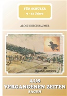 Alois Kriechbaumer - Aus vergangenen Zeiten