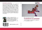 Maria Antonieta Angeles Molina Madrid - Ciudadanía en Jóvenes