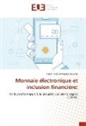 Aubin Martial Kengne Assomo - Monnaie électronique et inclusion financière: