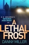 Danny Miller - A Lethal Frost