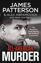 Ale Abramovich, Alex Abramovich, Mike Harvkey, James Patterson - All-American Murder